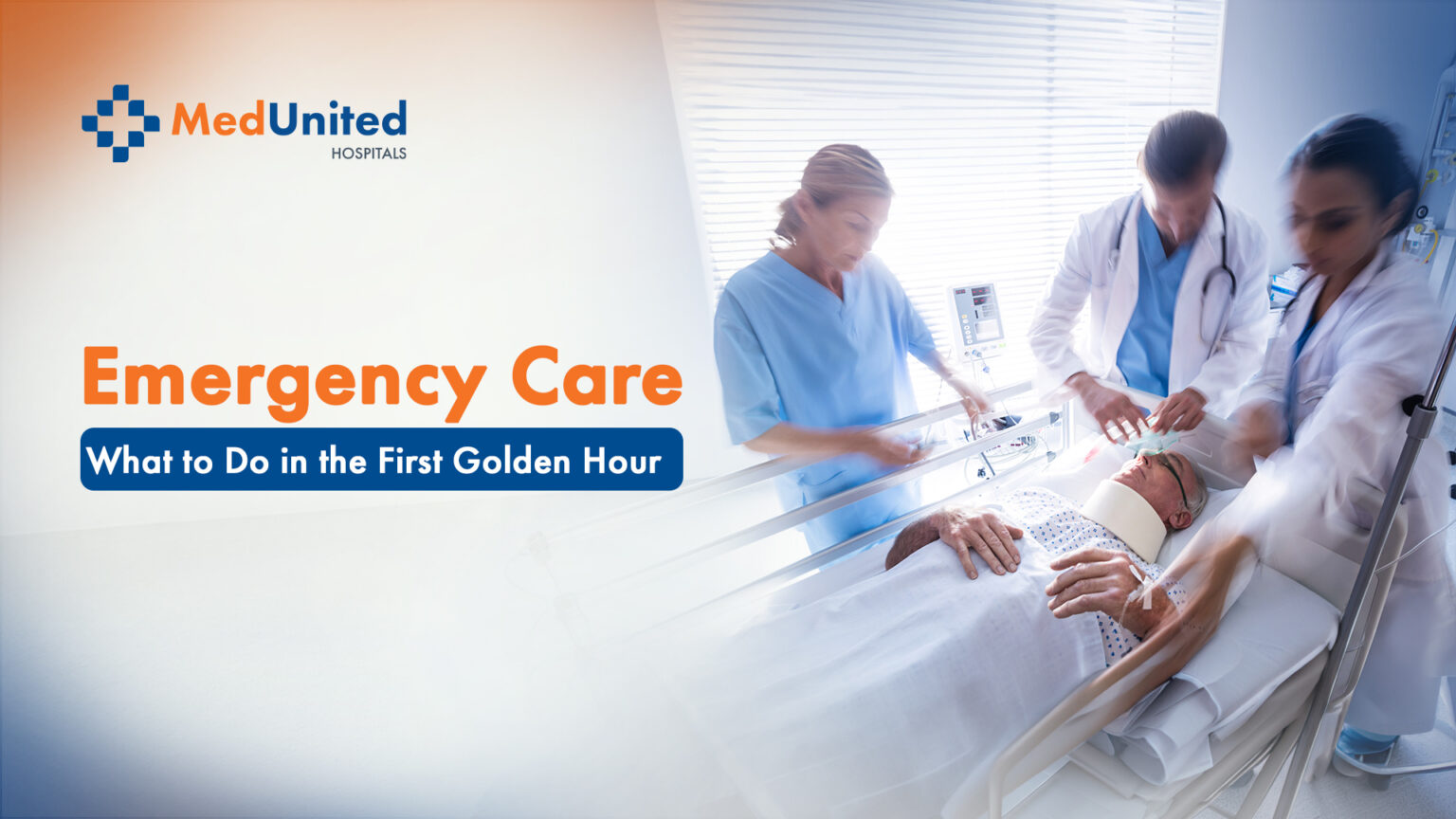 Emergency Care: What to Do in the First Golden Hour – Medunited New UAT